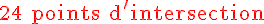 4$ \rm \red 24 points d'intersection